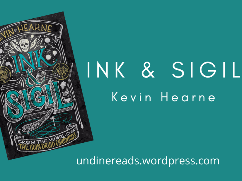 Ink & Sigil by Kevin Hearne