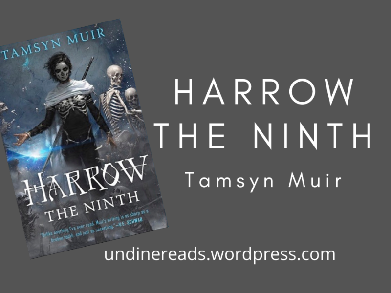 Harrow the Ninth by Tamsyn Muir